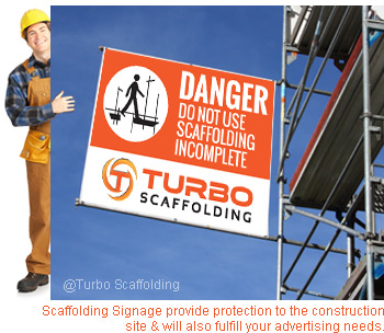 Scaffolding Signage provide protection to the construction site & will also fulfill your advertisting needs