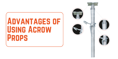 Advantages of Using Acrow Props