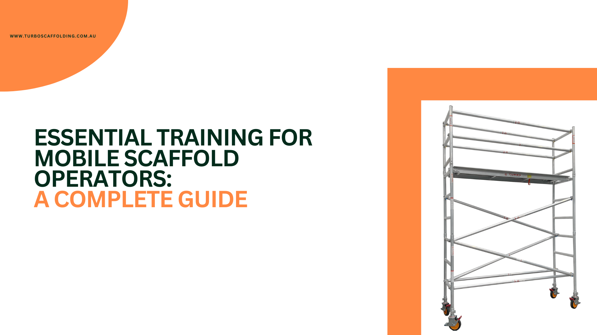 Essential Training for Mobile Scaffold Operators A Complete Guide